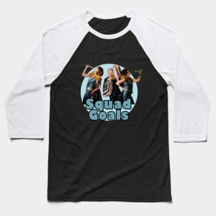 squad goals Baseball T-Shirt